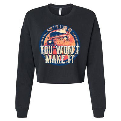 You Won't Make It Off-Roading Cropped Pullover Crew