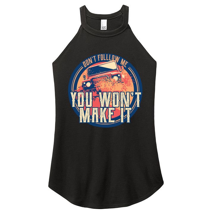 You Won't Make It Off-Roading Women's Perfect Tri Rocker Tank
