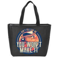 You Won't Make It Off-Roading Zip Tote Bag