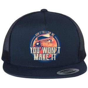 You Won't Make It Off-Roading Flat Bill Trucker Hat