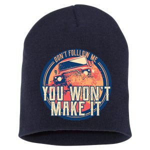 You Won't Make It Off-Roading Short Acrylic Beanie