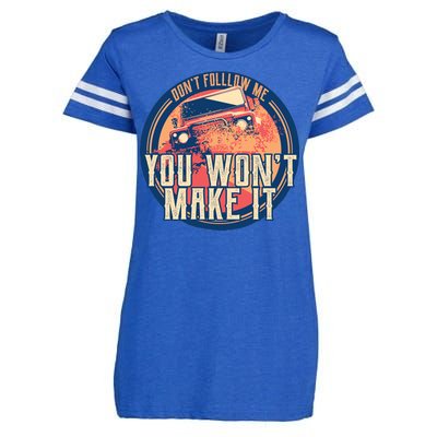 You Won't Make It Off-Roading Enza Ladies Jersey Football T-Shirt