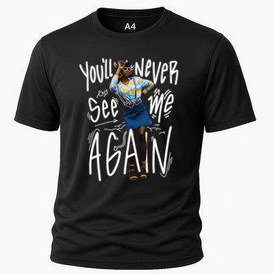 You'll Never See Me Again Girl Cooling Performance Crew T-Shirt