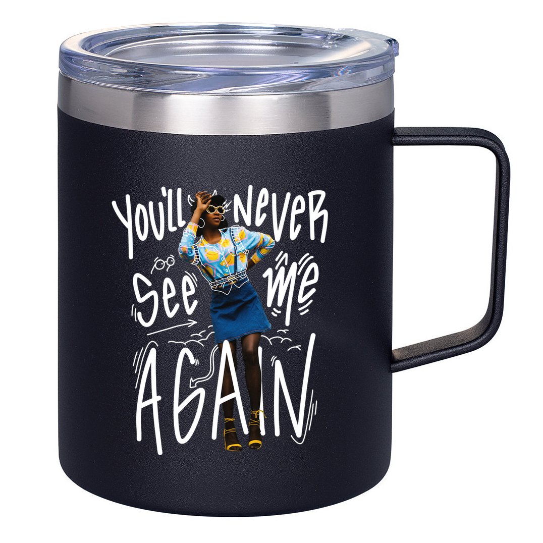 You'll Never See Me Again Girl 12oz Stainless Steel Coffee Mug