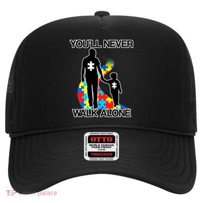 You'll Never Walk Alone Autism Awareness High Crown Mesh Back Trucker Hat