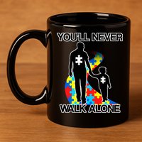 You'll Never Walk Alone Autism Awareness 11oz C Handle Ceramic Mug