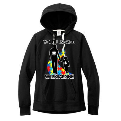 You'll Never Walk Alone Autism Awareness Women's Fleece Hoodie