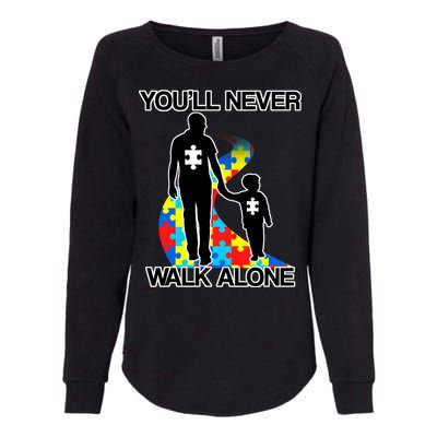 You'll Never Walk Alone Autism Awareness Womens California Wash Sweatshirt