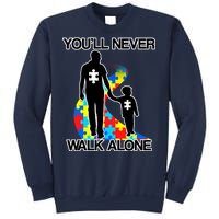 You'll Never Walk Alone Autism Awareness Sweatshirt