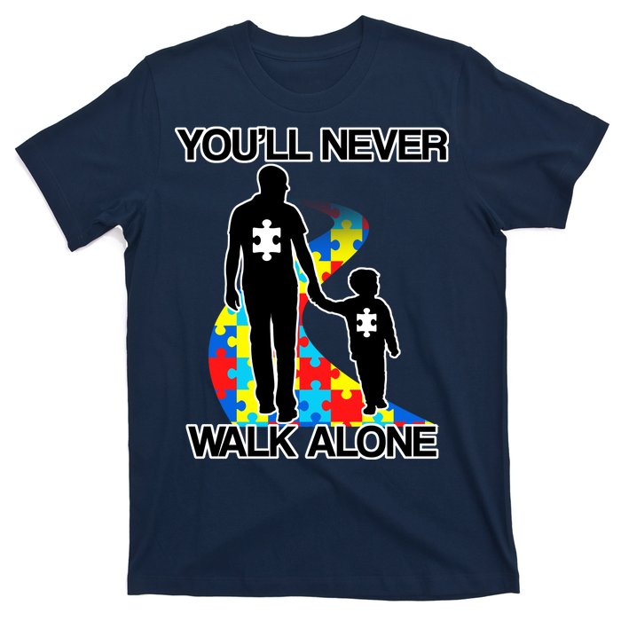 You'll Never Walk Alone Autism Awareness T-Shirt