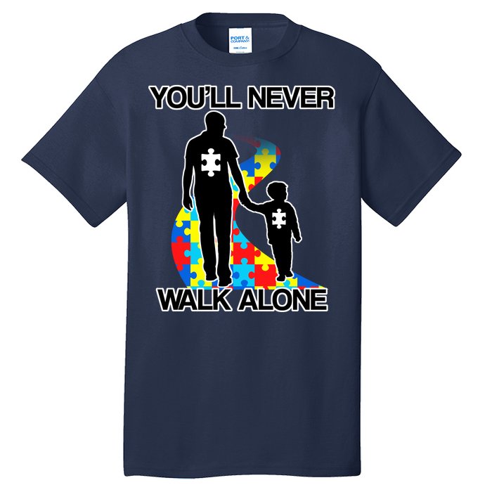 You'll Never Walk Alone Autism Awareness Tall T-Shirt