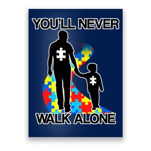 You'll Never Walk Alone Autism Awareness Poster