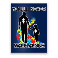 You'll Never Walk Alone Autism Awareness Poster