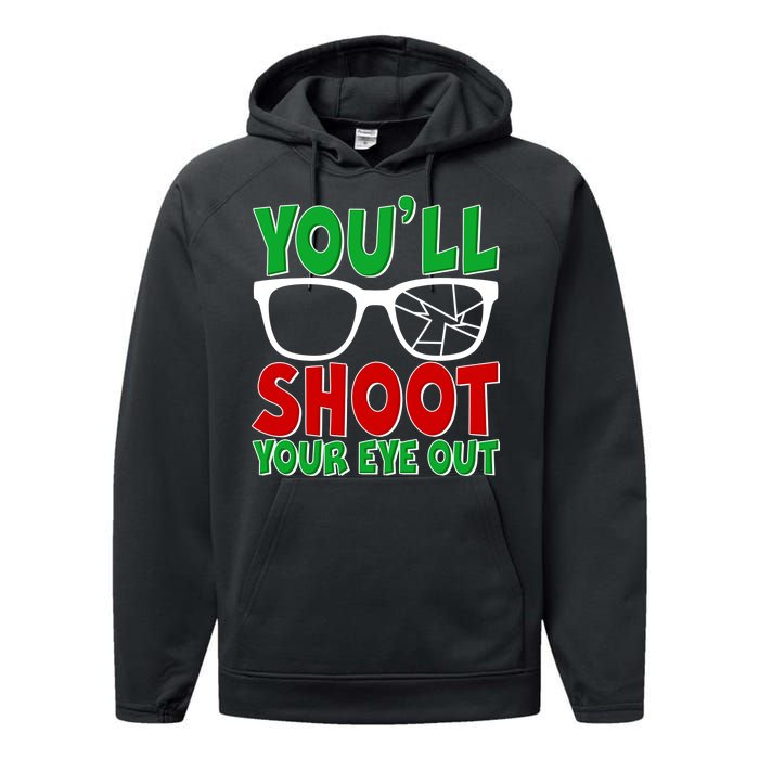 You'll Shoot Your Eye Out Christmas Performance Fleece Hoodie