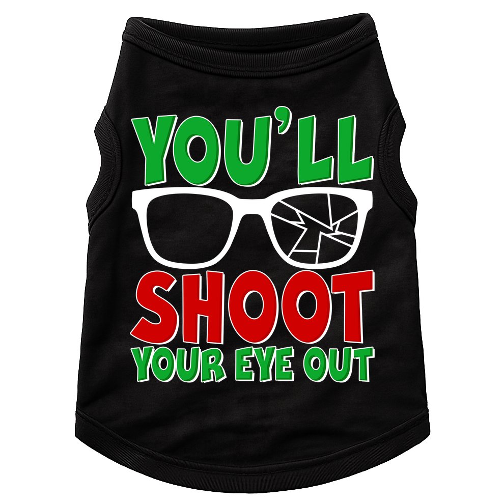 You'll Shoot Your Eye Out Christmas Doggie Tank