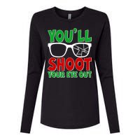 You'll Shoot Your Eye Out Christmas Womens Cotton Relaxed Long Sleeve T-Shirt