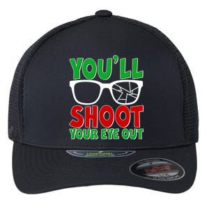 You'll Shoot Your Eye Out Christmas Flexfit Unipanel Trucker Cap