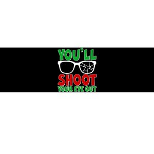 You'll Shoot Your Eye Out Christmas Bumper Sticker