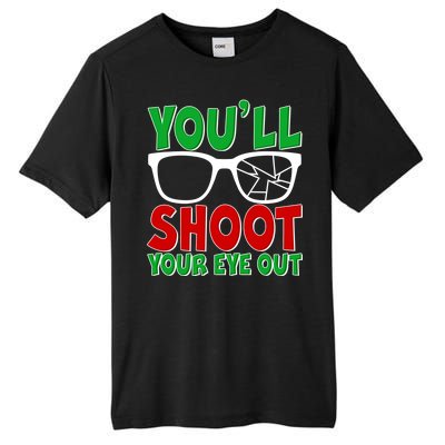 You'll Shoot Your Eye Out Christmas Tall Fusion ChromaSoft Performance T-Shirt