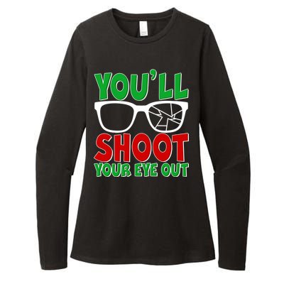 You'll Shoot Your Eye Out Christmas Womens CVC Long Sleeve Shirt