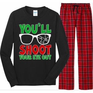 You'll Shoot Your Eye Out Christmas Long Sleeve Pajama Set