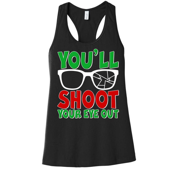 You'll Shoot Your Eye Out Christmas Women's Racerback Tank