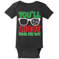 You'll Shoot Your Eye Out Christmas Baby Bodysuit