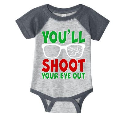 You'll Shoot Your Eye Out Christmas Infant Baby Jersey Bodysuit