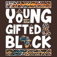 Young Gifted And Black T-Shirt