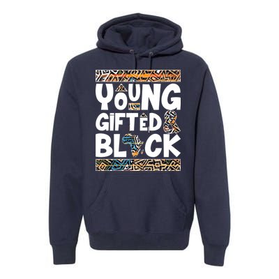 Young Gifted And Black Premium Hoodie