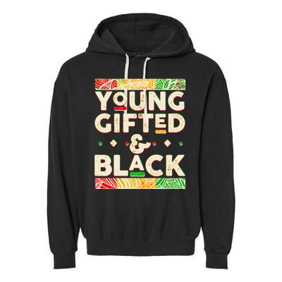 Young Gifted And Black African Colors Garment-Dyed Fleece Hoodie