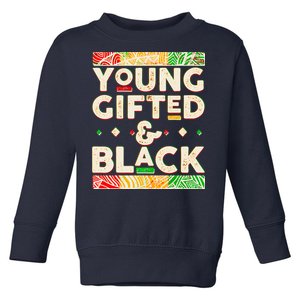 Young Gifted And Black African Colors Toddler Sweatshirt