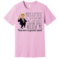 Your A Great Aunt Donald Trump Premium T-Shirt