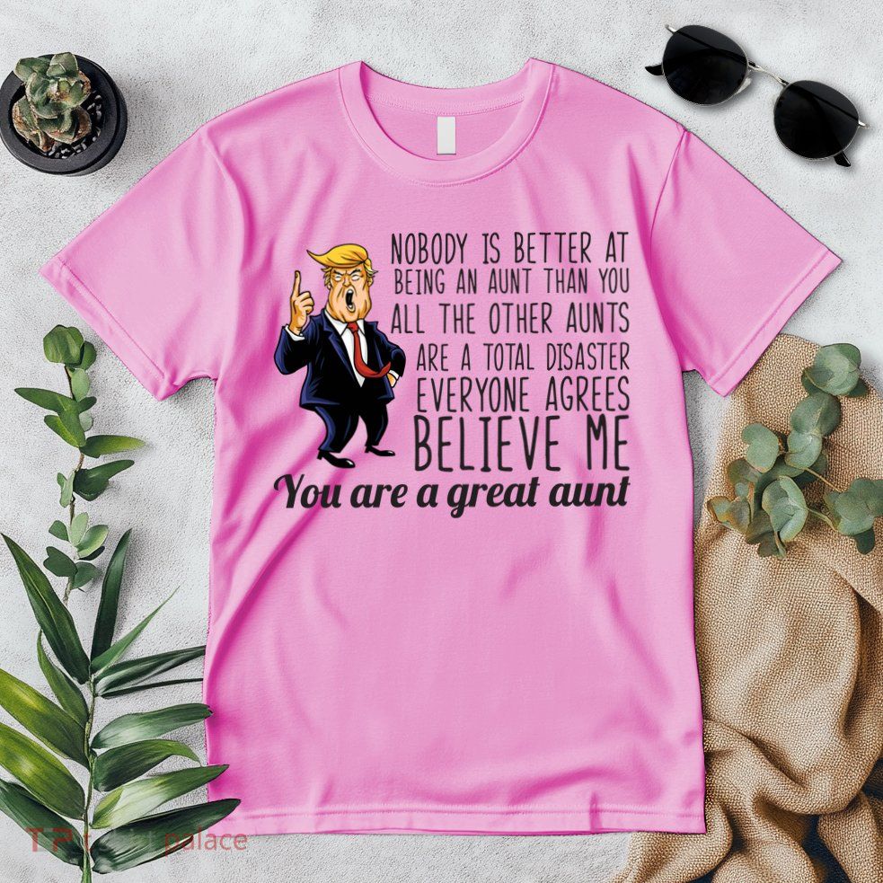 Your A Great Aunt Donald Trump Premium T-Shirt