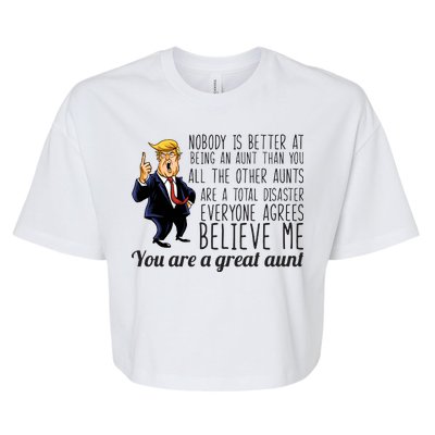 Your A Great Aunt Donald Trump Bella+Canvas Jersey Crop Tee