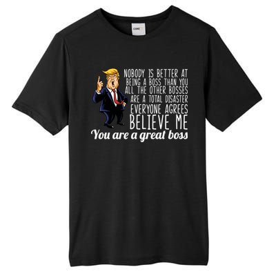 Your A Great Boss Donald Trump Tall Fusion ChromaSoft Performance T-Shirt