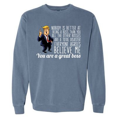 Your A Great Boss Donald Trump Garment-Dyed Sweatshirt