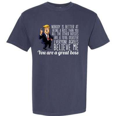 Your A Great Boss Donald Trump Garment-Dyed Heavyweight T-Shirt