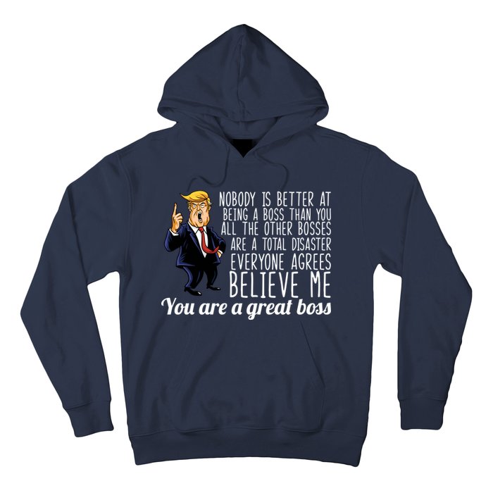 Your A Great Boss Donald Trump Hoodie