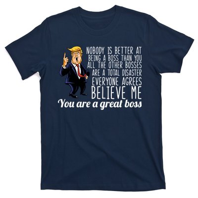 Your A Great Boss Donald Trump T-Shirt