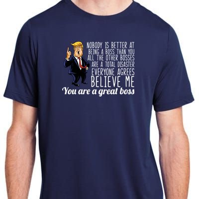 Your A Great Boss Donald Trump Adult ChromaSoft Performance T-Shirt