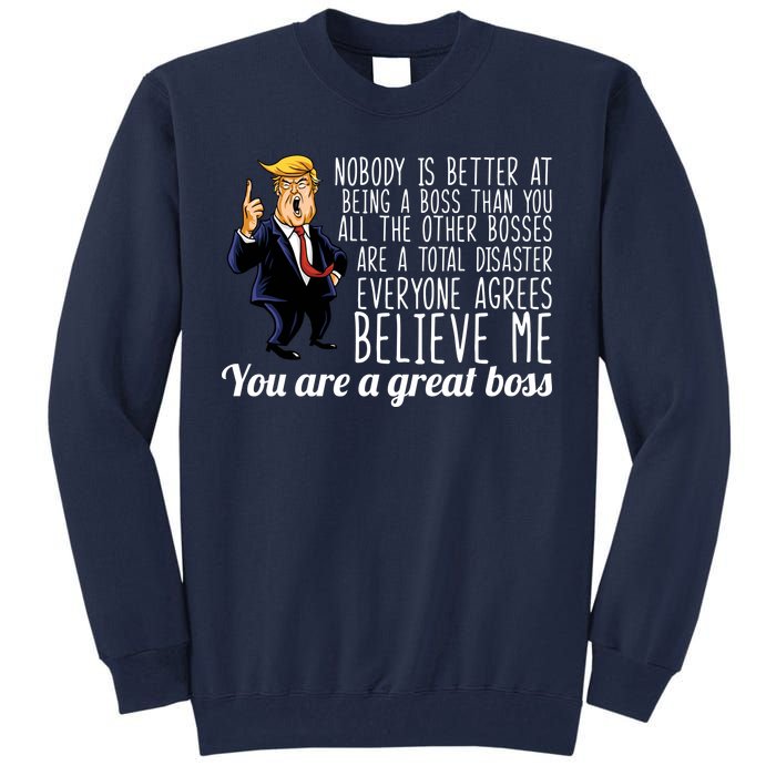 Your A Great Boss Donald Trump Tall Sweatshirt