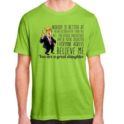 Your A Great Daughter Donald Trump Adult ChromaSoft Performance T-Shirt