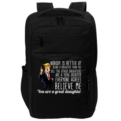 Your A Great Daughter Donald Trump Impact Tech Backpack