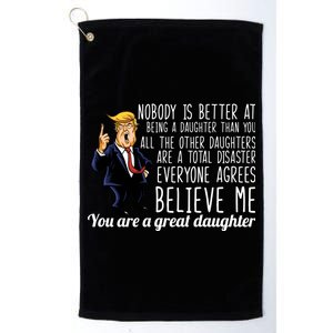 Your A Great Daughter Donald Trump Platinum Collection Golf Towel