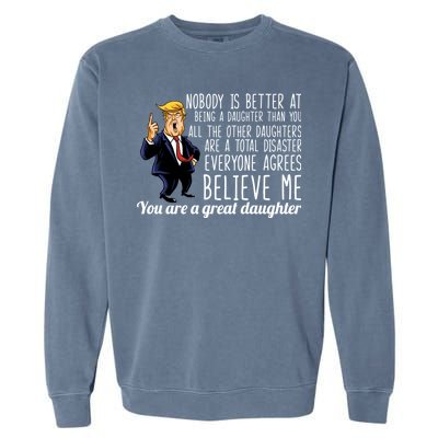 Your A Great Daughter Donald Trump Garment-Dyed Sweatshirt