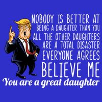 Your A Great Daughter Donald Trump Hoodie