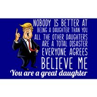 Your A Great Daughter Donald Trump Bumper Sticker