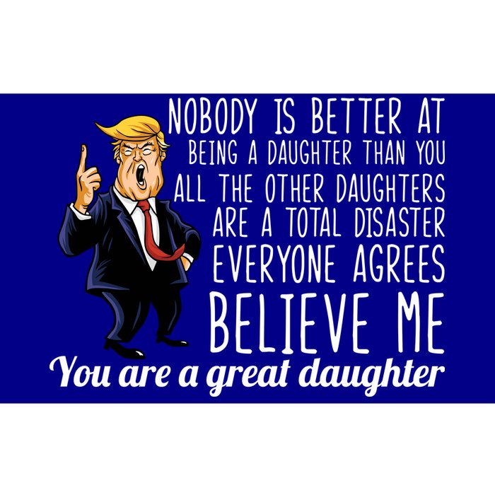 Your A Great Daughter Donald Trump Bumper Sticker