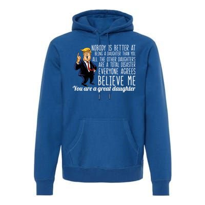 Your A Great Daughter Donald Trump Premium Hoodie